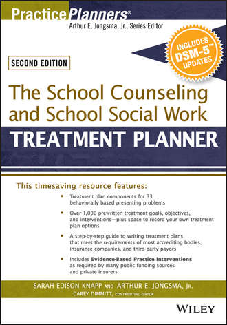 David J. Berghuis. The School Counseling and School Social Work Treatment Planner, with DSM-5 Updates, 2nd Edition