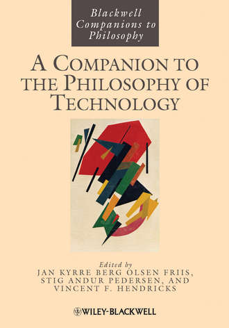 Jan Kyrre Berg  Olsen. A Companion to the Philosophy of Technology