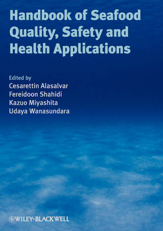 Группа авторов. Handbook of Seafood Quality, Safety and Health Applications