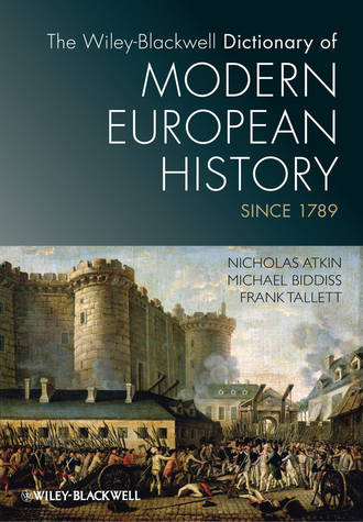 Nicholas Atkin. The Wiley-Blackwell Dictionary of Modern European History Since 1789