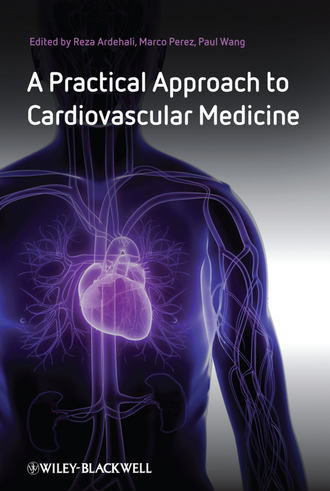 Группа авторов. A Practical Approach to Cardiovascular Medicine