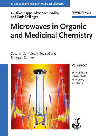 C. Oliver Kappe. Microwaves in Organic and Medicinal Chemistry