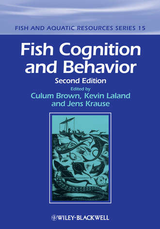 Culum Brown. Fish Cognition and Behavior