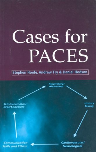 Stephen Hoole. Cases for PACES