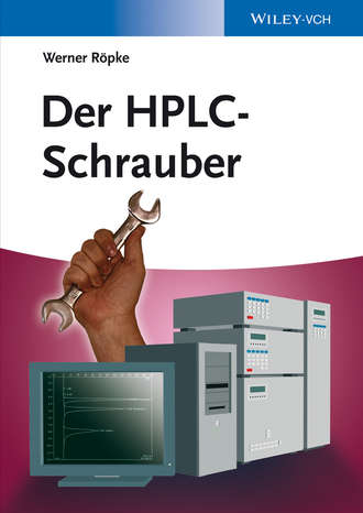 Werner R?pke. Der HPLC-Schrauber
