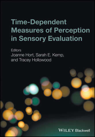 Группа авторов. Time-Dependent Measures of Perception in Sensory Evaluation
