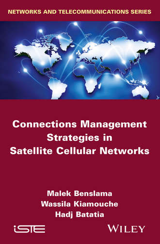 Malek  Benslama. Connections Management Strategies in Satellite Cellular Networks