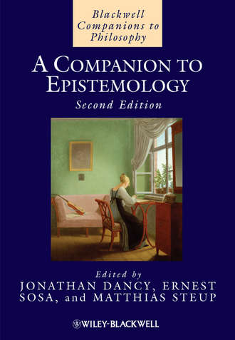 Группа авторов. A Companion to Epistemology