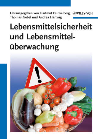 Группа авторов. Lebensmittelsicherheit und Lebensmitteluberwachung
