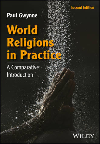 Paul Gwynne. World Religions in Practice