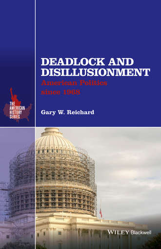 Gary W. Reichard. Deadlock and Disillusionment