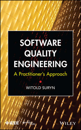 Witold Suryn. Software Quality Engineering