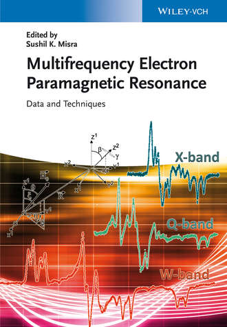 Группа авторов. Multifrequency Electron Paramagnetic Resonance
