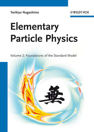 Yorikiyo Nagashima. Elementary Particle Physics