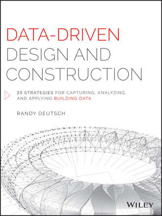 Randy Deutsch. Data-Driven Design and Construction