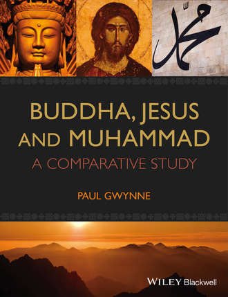 Paul Gwynne. Buddha, Jesus and Muhammad