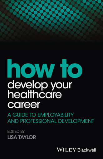 Группа авторов. How to Develop Your Healthcare Career