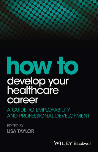 How to Develop Your Healthcare Career. Группа авторов