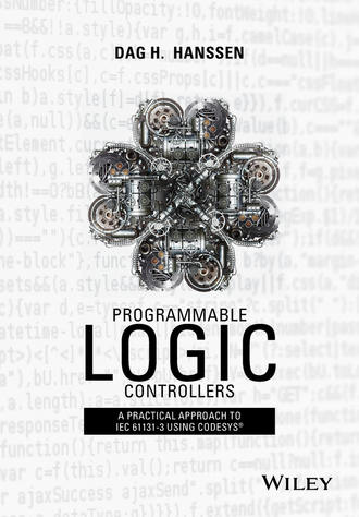 Programmable Logic Controllers. Dag H. Hanssen
