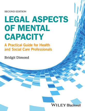 Bridgit C. Dimond. Legal Aspects of Mental Capacity