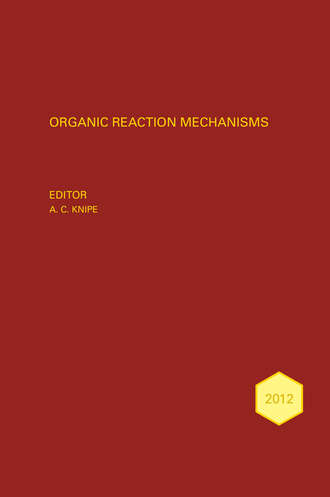 Группа авторов. Organic Reaction Mechanisms 2012