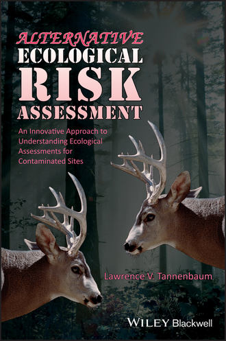 Lawrence V. Tannenbaum. Alternative Ecological Risk Assessment