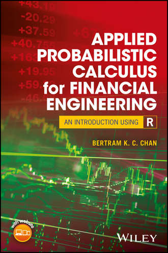 Bertram K. C. Chan. Applied Probabilistic Calculus for Financial Engineering