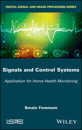 Smain Femmam. Signals and Control Systems