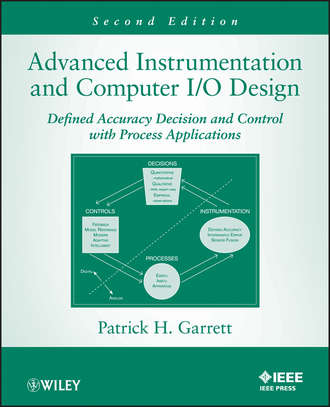 Patrick H. Garrett. Advanced Instrumentation and Computer I/O Design