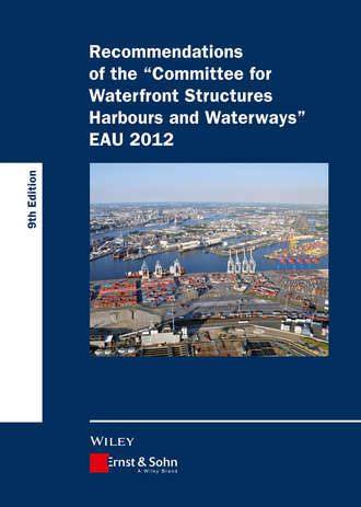 HTG. Recommendations of the Committee for Waterfront Structures Harbours and Waterways. EAU 2012