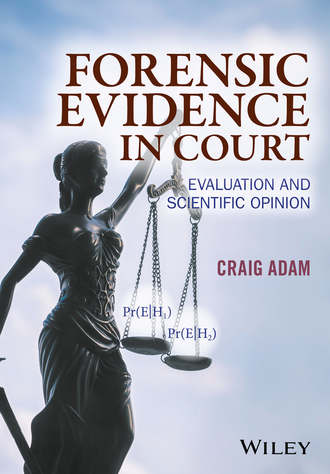 Craig Adam. Forensic Evidence in Court