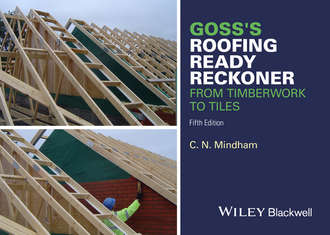 C. N. Mindham. Goss's Roofing Ready Reckoner