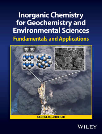 George W. Luther, III. Inorganic Chemistry for Geochemistry and Environmental Sciences