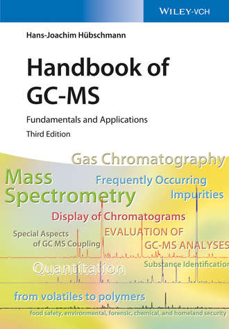 Handbook of GC-MS. Hans-Joachim H?bschmann