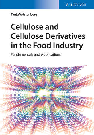 Tanja Wuestenberg. Cellulose and Cellulose Derivatives in the Food Industry