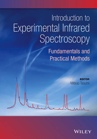 Группа авторов. Introduction to Experimental Infrared Spectroscopy