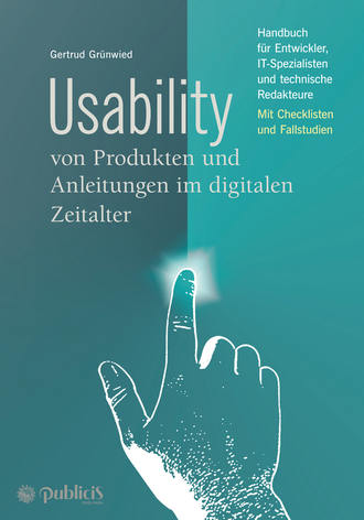 Gertrud Gr?nwied. Usability von Produkten und Anleitungen im digitalen Zeitalter