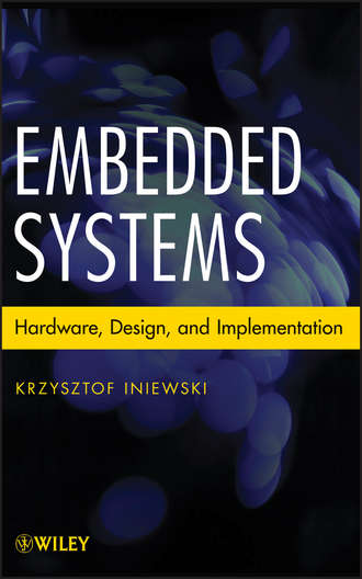 Krzysztof Iniewski. Embedded Systems