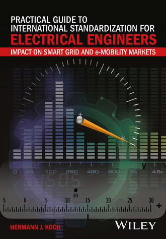 Hermann J. Koch. Practical Guide to International Standardization for Electrical Engineers