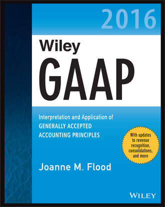 Joanne M. Flood. Wiley GAAP 2016