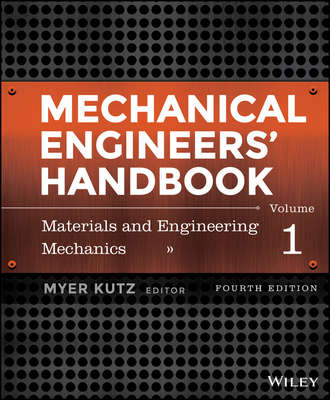 Группа авторов. Mechanical Engineers' Handbook, Volume 1