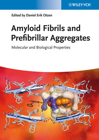 Группа авторов. Amyloid Fibrils and Prefibrillar Aggregates