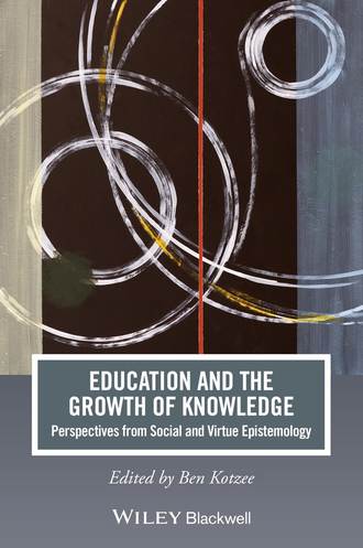Группа авторов. Education and the Growth of Knowledge