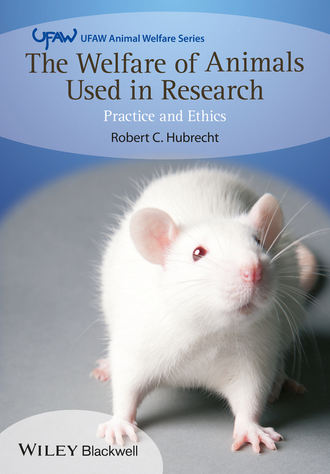 Robert C. Hubrecht. The Welfare of Animals Used in Research