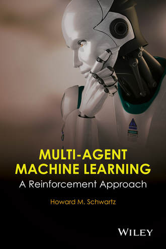 H. M. Schwartz. Multi-Agent Machine Learning