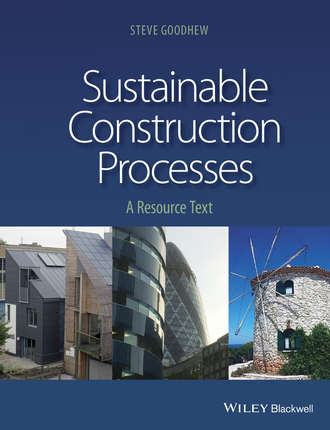 Steve Goodhew. Sustainable Construction Processes