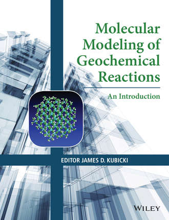 Группа авторов. Molecular Modeling of Geochemical Reactions
