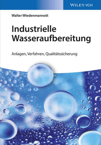 Walter Wiedenmannott. Industrielle Wasseraufbereitung