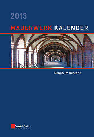 Группа авторов. Mauerwerk Kalender 2013