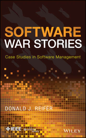 Software War Stories. Donald J. Reifer